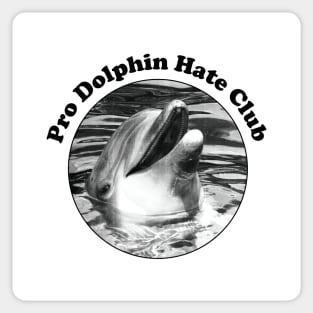 I don't like dolphins Sticker